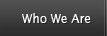 Who We Are
